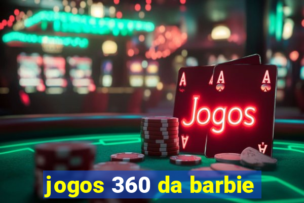 jogos 360 da barbie